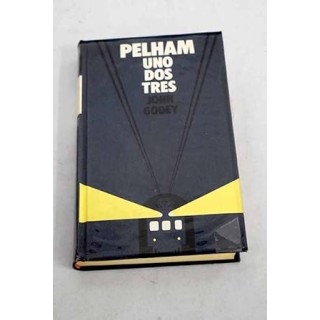 Pelham, uno, dos, tres.